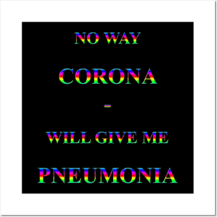 Corona Slogan - No Way Corona Posters and Art